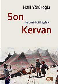 Son Kervan & Barcın Yörük Hikayeleri