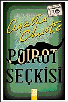 Poirot Seçkisi & (3 Kitap Bir Arada) Doğu Ekspresinde Cinayet, Nil'de Ölüm, Ölüm Sessiz Geldi