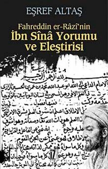 Fahreddin er-Razi'nin İbn Sina Yorumu ve Eleştirisi - Eşref Altaş