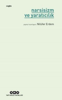 Narsisizm ve Yaratıcılık