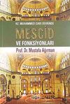 Hz. Muhammed Devrinde Mescid Ve Fonksiyonları