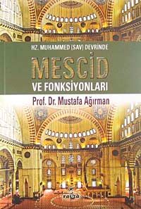 Hz. Muhammed Devrinde Mescid Ve Fonksiyonları