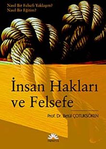 İnsan Hakları ve Felsefe & Nasıl Bir Felsefi Yaklaşım? Nasıl Bir Eğitim?
