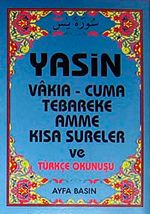 Yasin Vakıa-Cuma Tebareke Amme  Kısa Sureler ve Türkçe Okunuşu (Kod:008 Çanta Boy)
