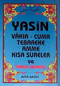 Yasin Vakıa-Cuma Tebareke Amme  Kısa Sureler ve Türkçe Okunuşu (Kod:008 Çanta Boy)