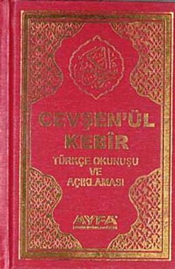 (Ciltli-Cep Boy)Nur'a Doğru Cevşen'ül Kebir Türkçe Okunuşu ve Açıklaması