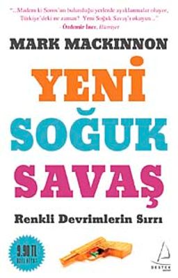 Yeni Soğuk Savaş & Renkli Devrimlerin Sırrı (Cep Boy)