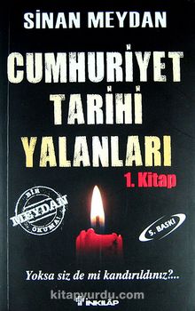Cumhuriyet Tarihi Yalanları - Sinan Meydan