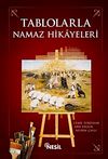 Tablolarla Namaz Hikayeleri