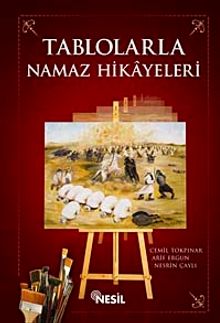 Tablolarla Namaz Hikayeleri