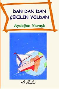 Dan Dan Çekilin Yoldan