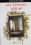 &Ouml;l&uuml; Evinden Anılar