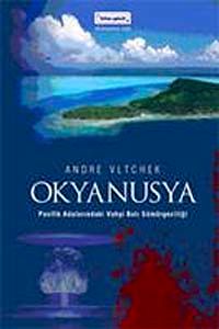 Okyanusya & Pasifik Adaları'ndaki Vahşi Batı Sömürgeciliği