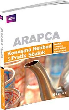 Arapça Konuşma Rehberi ve Pratik Sözlük