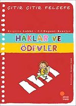 Haklar ve Ödevler / Çıtır Çıtır Felsefe (15. Kitap)