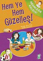 Hem Ye Hem Güzelleş! / Aramızda Kalsın