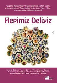 Hepimiz Deliyiz