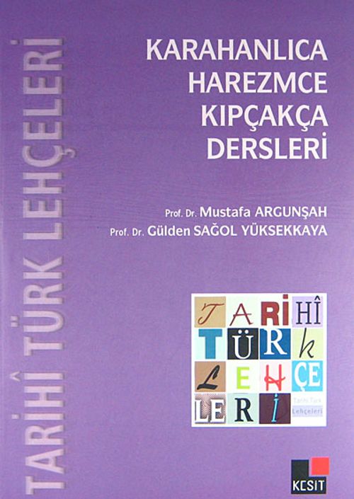 Tarihi Türk Lehçeleri & Karahanlıca, Harezmce, Kıpçakça Dersleri