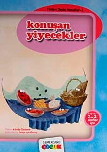 Konuşan Yiyecekler / Tonton Dede Masalları-1