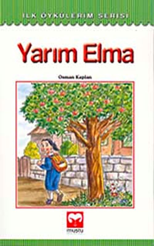 Yarım Elma / İlk Öykülerim Serisi