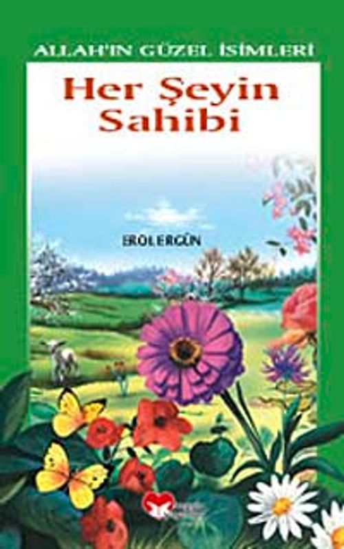 Her Şeyin Sahibi / Allah'ın Güzel İsimleri