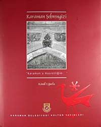 Karaman Şehrengizi & Karaman'a Hasretliğim