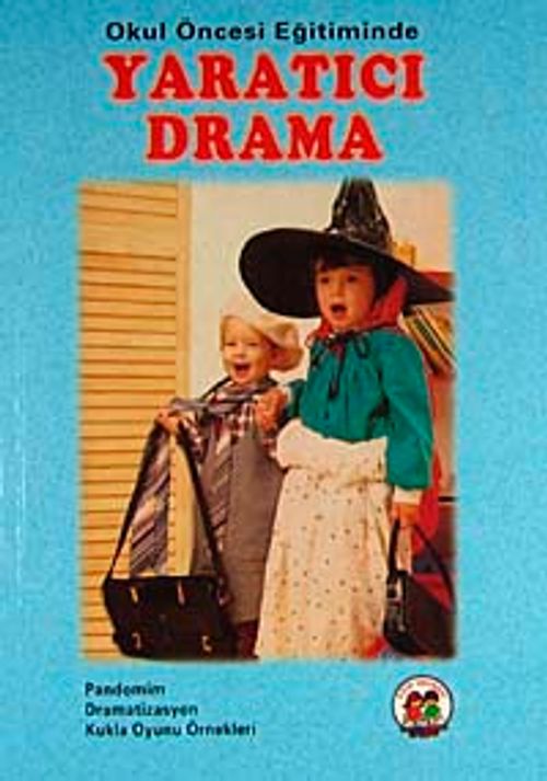 Okul Öncesi Eğitimde Yaratıcı Drama