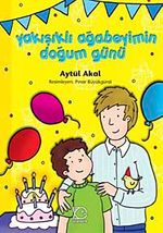 Yakışıklı Ağabeyimin Doğum Günü
