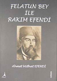 Felatun Bey ile Rakım Efendi