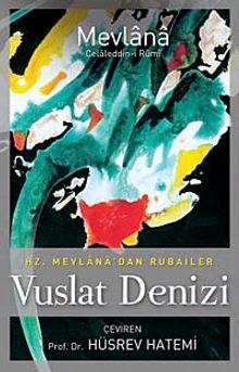 Vuslat Denizi & Hz. Mevlana'dan Rubailer