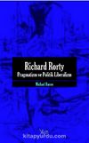 Richard Rorty - Pragmatizm Ve Politik Liberalizm