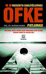 Mersin'in Banliyölerinde Öfke Patlaması