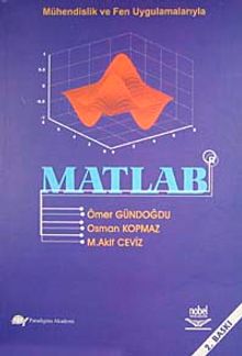 Matlab & Mühendislik ve Fen Uygulamalarıyla