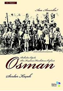 Osman & Babadan Oğula Bir Kuşatma Harekatının Öyküsü