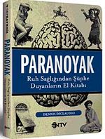 Paranoyak & Ruh Sağlığından Şüphe Duyanların El Kitabı