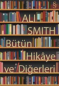 Bütün Hikaye ve Diğerleri