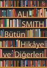 Bütün Hikaye ve Diğerleri