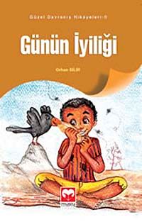 Günün İyiliği / Güzel Davranış Hikayeleri