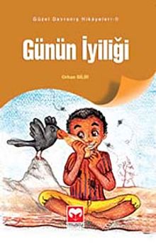 Günün İyiliği / Güzel Davranış Hikayeleri