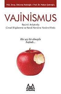 Vajinismus & Cinsel Bilgilenme ve Kendi Kendine Yardım Kitabı