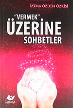 Vermek Üzerine Sohbetler