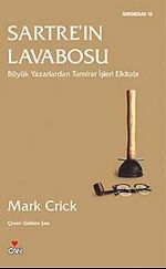 Sartre'ın Lavabosu & Büyük Yazarlardan Tamirat İşleri Elkitabı