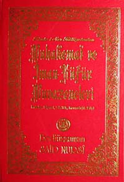 Muhakemat ve İman-Küfür Muavezeneleri & İndeks-Dipnot-Sözlük-Kronolojik Bilgi (Orta Boy)