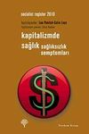 Kapitalizmde Sağlık & Sağlıksızlık Semptomları