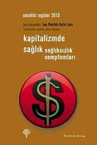 Kapitalizmde Sağlık & Sağlıksızlık Semptomları