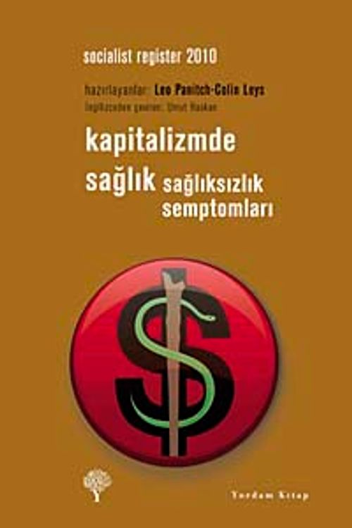 Kapitalizmde Sağlık & Sağlıksızlık Semptomları