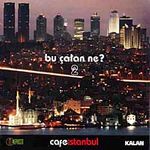 Cafe İstanbul Bu Çalan Ne 2