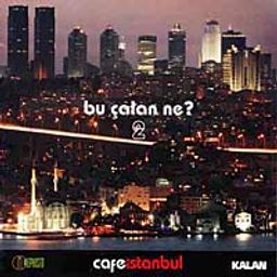 Cafe İstanbul Bu Çalan Ne 2