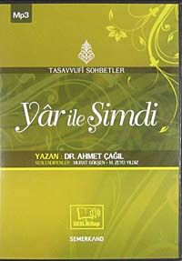 Yar ile Şimdi & Tasavvufi Sohbetler (Cd)