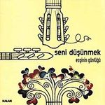 Seni Düşünmek